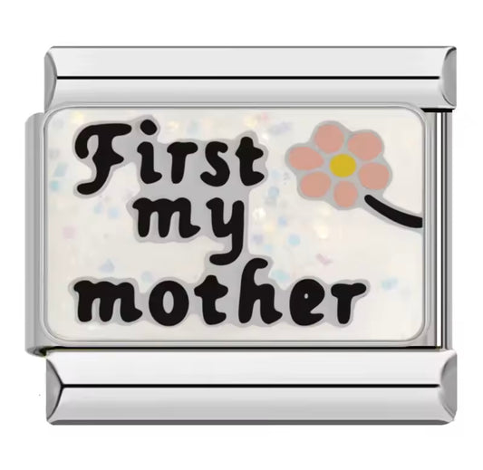 Italian Charm First My Mother - Charmsymore